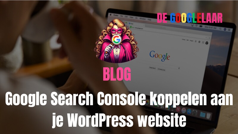 google search console koppelen aan wordpress website